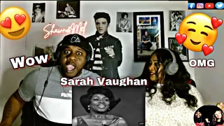 THIS SOUNDS SO GOOD IT GAVE US TINGLES!!! SARAH VAUGHN - MISTY (REACTION)