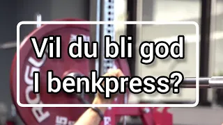 Hvordan blir bedre i benkpress