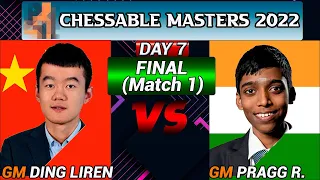 DAY 7 | Ding Liren vs Praggnanandhaa | FINAL (Match 1) | Chessable Masters 2022 | 25/05/22