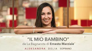 "Il mio bambino" dall'Opera "La Bagnarota" di Ernesto Marziale