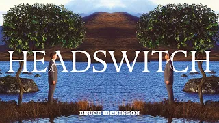 Bruce Dickinson - Headswitch (Official Audio)