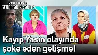 Kayıp Yasin Olayında Şoke Eden Gelişme! - Gerçeğin Peşinde