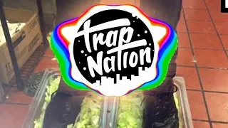 Burger King Foot Lettuce (Trap Remix)