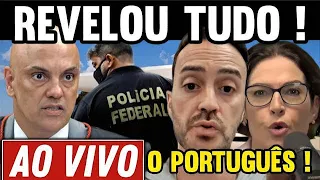 🚨AO VIVO: Português DETIDO pela PF Agora REVELA TODOS OS DETALHES  do que aconteceu !