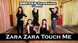 Zara Zara Touch Me I Race I Monali Thakur I SHIVAS Creation I Sexy Dance