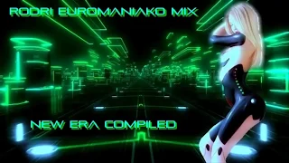 (BEST EURODANCE 2017) RODRI EUROMANIAKO MIX (NEW ERA COMPILED)