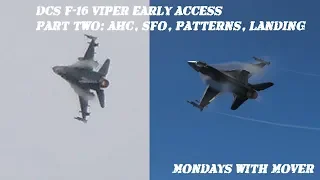 Early Access DCS F-16 Viper PART TWO: Advanced Handling, ILS, Flameout Patterns, and Landing