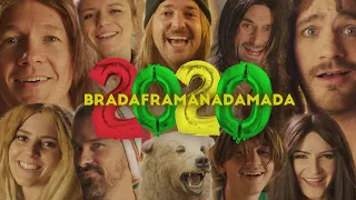 BRADAFRAMANADAMADA – 2020