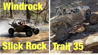 Windrock Slick Rock to Trail 35. Turbo S/Maverick/YXZ’S.