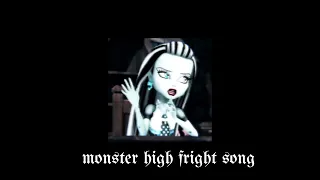 monster high - fright song (slowed)