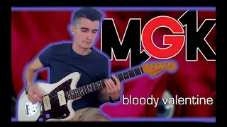 Machine Gun Kelly - bloody valentine (Guitar Cover w/ Tabs)