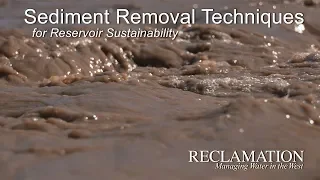 Sediment Removal Techniques for Reservoir Sustainability
