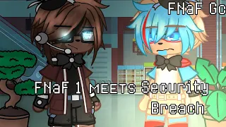 FNaF 1 Meets Security Breach//FNaF//Gacha//