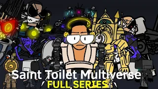 Saint Toilet Multiverse (Full Series)