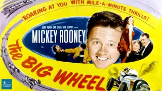 The Big Wheel (1949) | Adventure | Mickey Rooney, Thomas Mitchell, Michael O'Shea