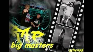 BIG MASTERS (უშენოდ)