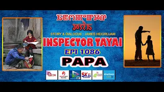 INSPECTOR TAYAI 1086  PAPA - 1 || 13TH  APRIL 2024 DIAMOND TV