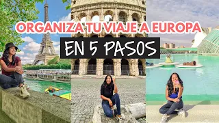 ¿Cómo organizo un viaje a Europa 2023?  - Paso a paso