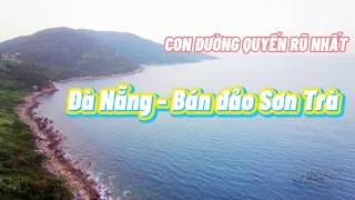 RÒM CAMPING | Con đường quyến rũ nhất Đà Nẵng - Bán Đảo Sơn trà