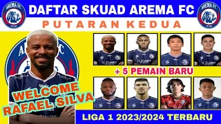 RESMI🔥DAFTAR SKUAD AREMA FC DI LIGA 1 2023/2024 PUTARAN KEDUA TERBARU | WELCOME RAFAEL SILVA