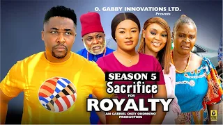 SACRIFICE FOR ROYALTY {SEASON 5}{NEWLY RELEASED NOLLYWOOD MOVIE} TRENDING NOLLYWOOD MOVIE #movie