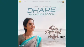 Dhare Neenididaasare (From "Sapta Sagaradaache Ello - Side B")