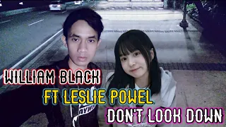 William Black Ft Leslie Powell - Don't Look Down ( Lirik Dan terjemahan Indonesia )