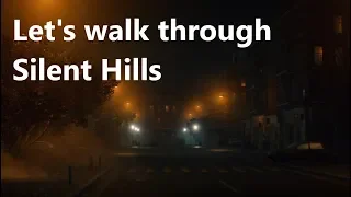 Silent Hills Map Walkthrough "Just a walk through town"