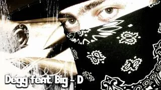 Degg feat. Big-D - Peste Tot