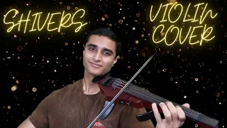 Shivers (Ed Sheeran) Violin Cover By: Yash Bhardwaj