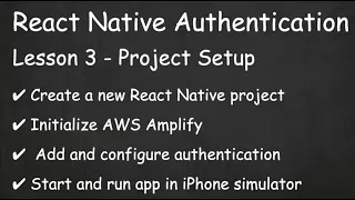 Lesson 1-3 - React Native Authentication with AWS Amplify