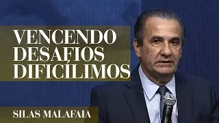 PR. SILAS MALAFAIA - VENCENDO DESAFIOS DIFICÍLIMOS