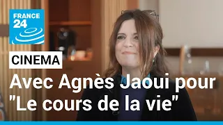 "Le cours de la vie" ou l'amour du scénario selon Agnès Jaoui • FRANCE 24