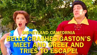 Belle Crashes Gaston’s Meet and Greet and She Tries to ESCAPE! Disneyland #disney