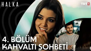 Müjde ve Cihangir'in Kahvaltı Muhabbeti - Halka 4. Bölüm