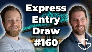 Express Entry Draw #160 | PNP Candidates Only