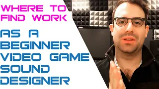 Where To Find Work As A Beginner Sound Designer