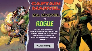 Rogue vs Captain Marvel & Ms Marvel Explained - An Unforgettable Rivalry Begins