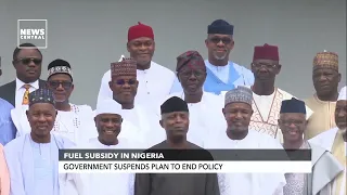 Fuel Subsidy In Nigeria: Government Suspends Plan To End Policy | NCP | 27-04-23