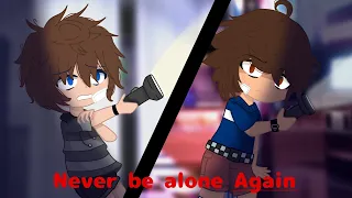 Never Be Alone Again [ Fnaf Meme ] Ft. C.C + Gregory