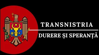 Transnistria - Durere și Speranță | Un documentar de Ion Mija