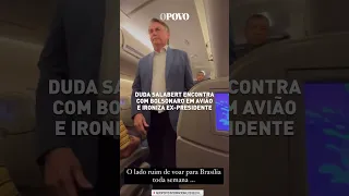Duda Salabert encontra com Bolsonaro em avião e ironiza ex-presidente nas redes sociais #shorts