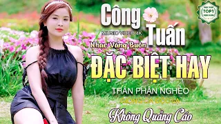 LK Ca Nhạc Xưa CÔNG TUẤN 2024 - Nhạc Vàng Hải Ngoại Bất Hủ TOÀN BÀI HAY Gây Nghiện Nghe Cực Phê