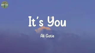 It's You - Ali Gatie (Lyrics) | Bruno Mars, Ed Sheeran,...