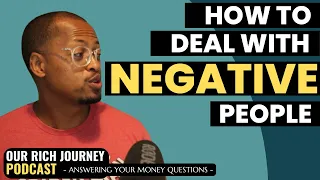 Dealing with Negative People - How Can It Impact Your Financial Independence Journey? - Ep. 15