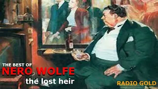 The Best of Nero Wolfe  |  the lost heir