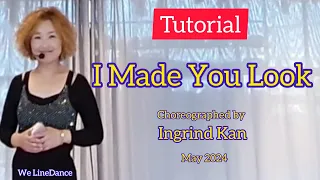 Tutorial : I Made You Look linedance