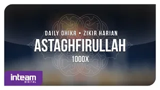 Daily Dhikr | Zikir Harian - Astaghfirullah 1000x الأذكار اليومية - أستغفر الله