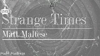 Strange Time - Matt Maltese (LYRICS)