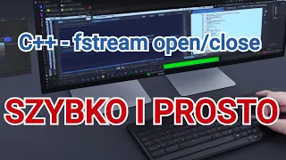 Jak otwierać i zamykać pliki w C++? Biblioteka fstream